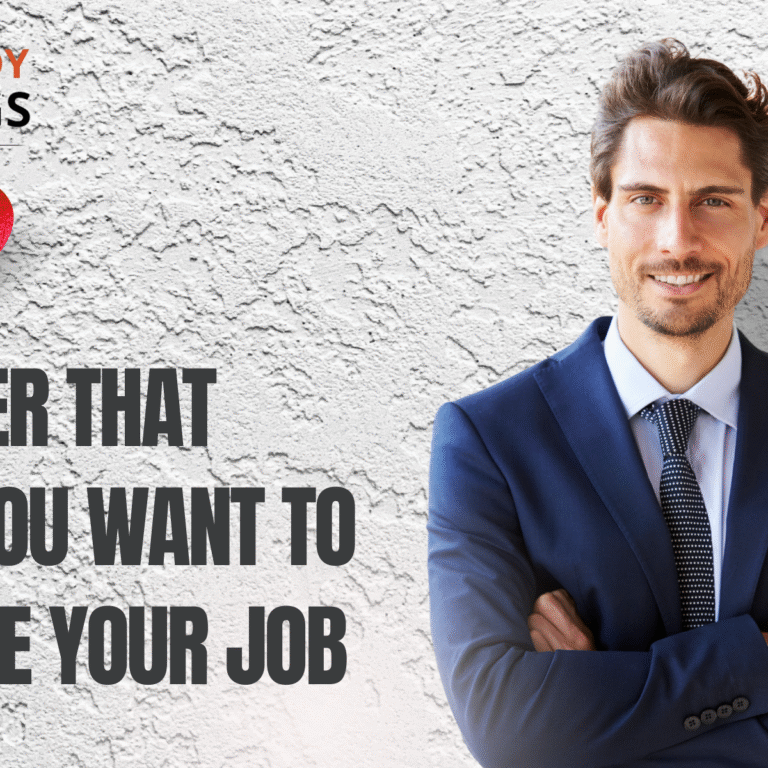 How To Answer That Why You Want To Change Your Job