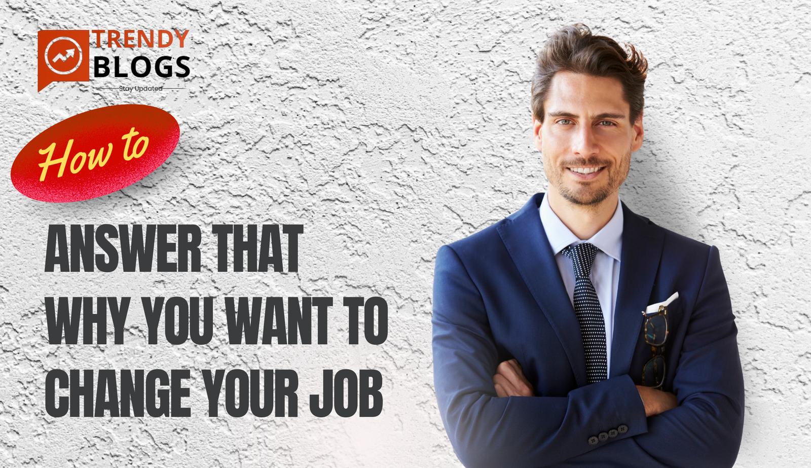 How To Answer That Why You Want To Change Your Job